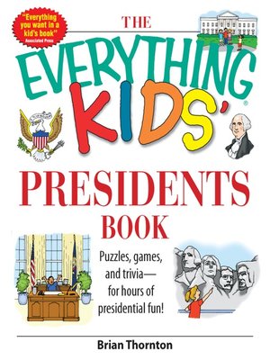 cover image of The Everything Kids' Presidents Book